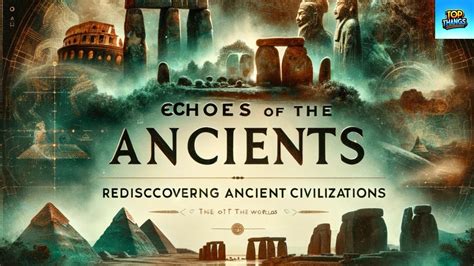 Environmental Odyssey! A Journey Through Time With Echoes of Ancient Civilizations!